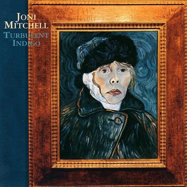 Joni Mitchell -  Turbulent Indigo